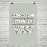 A Good Book Is Never Finished ... - Gifts For Reading Addicts