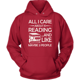 "All I Care About Is Reading" Hoodie - Gifts For Reading Addicts