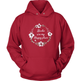 "Happy place" Hoodie - Gifts For Reading Addicts