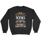 "In My Dream World" Sweatshirt - Gifts For Reading Addicts