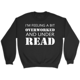 "Under Read" Sweatshirt - Gifts For Reading Addicts