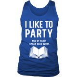 I like to party, and by party i mean READ Mens Tank Top - Gifts For Reading Addicts