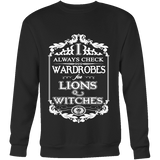 I always check Wardrobes for lions and witches, Sweatshirt - Gifts For Reading Addicts