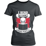 I read so i dont choke people Fitted T-shirt - Gifts For Reading Addicts