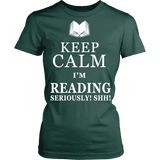 Keep calm i'm reading, seriously! shh! Fitted T-shirt - Gifts For Reading Addicts