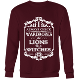 I always check Wardrobes for lions and witches, Sweatshirt - Gifts For Reading Addicts
