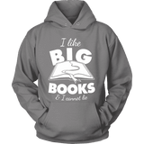 I like big books and i cannot lie Hoodie - Gifts For Reading Addicts