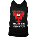 I'm crazy because i read ? Mens Tank - Gifts For Reading Addicts