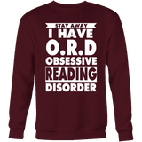 Stay Away I Have O.R.D Sweatshirt - Gifts For Reading Addicts