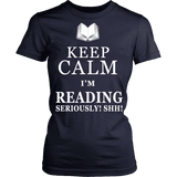 Keep calm i'm reading, seriously! shh! Fitted T-shirt - Gifts For Reading Addicts