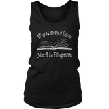 If You Were a Book You Would Be Fine Print Womens Tank Top - Gifts For Reading Addicts