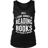 All i care about is reading books Womens Tank - Gifts For Reading Addicts
