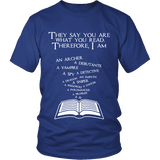 They say you are what you read Unisex T-shirt - Gifts For Reading Addicts
