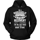 I'm a Bookaholic Hoodie - Gifts For Reading Addicts