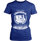 I dont have insomnia I'm suffering from Librocubicularism, Fitted T-shirt - Gifts For Reading Addicts