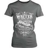 I am a writer Fitted T-shirt - Gifts For Reading Addicts
