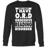 Stay Away I Have O.R.D Sweatshirt - Gifts For Reading Addicts
