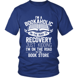 I'm a Bookaholic Unisex T-shirt - Gifts For Reading Addicts