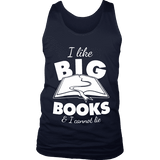I like big books and i cannot lie Mens Tank - Gifts For Reading Addicts