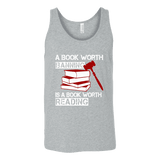 A book worth banning is a book worth reading Unisex Tank - Gifts For Reading Addicts