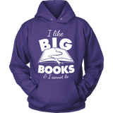 I like big books and i cannot lie Hoodie - Gifts For Reading Addicts