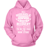 I'm a Bookaholic Hoodie - Gifts For Reading Addicts