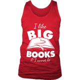 I like big books and i cannot lie Mens Tank - Gifts For Reading Addicts