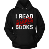 I Read Banned Books Hoodie - Gifts For Reading Addicts