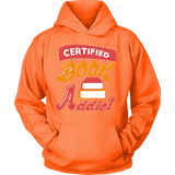 Certified book addict Hoodie - Gifts For Reading Addicts