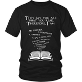 They say you are what you read Unisex T-shirt - Gifts For Reading Addicts