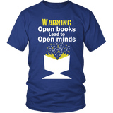 Warning! Open books lead to open minds Unisex T-shirt - Gifts For Reading Addicts