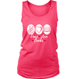 Peace, Love, Books Womens Tank Top - Gifts For Reading Addicts