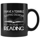"Sleeping disorder"11oz black mug - Gifts For Reading Addicts