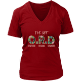 "I've Got O.R.D" V-neck Tshirt - Gifts For Reading Addicts