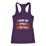 "I Have No Shelf Control" Women's Tank Top - Gifts For Reading Addicts