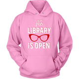 Rupaul"The Library Is Open" Hoodie - Gifts For Reading Addicts
