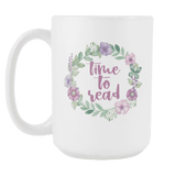 "Time to Read"15oz white mug - Gifts For Reading Addicts