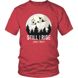 "Still I Rise" Unisex T-Shirt - Gifts For Reading Addicts
