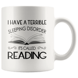 "Sleeping disorder"11oz white mug - Gifts For Reading Addicts