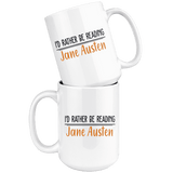 "I'd Rather Be reading JA"15oz White Mug - Gifts For Reading Addicts