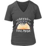 "Books,The Only True Magic" V-neck Tshirt - Gifts For Reading Addicts