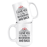 "I love you"15oz white mug - Gifts For Reading Addicts