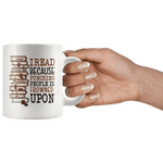 "I Read"11oz white mug - Gifts For Reading Addicts