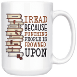 "I Read"15oz White Mug - Gifts For Reading Addicts