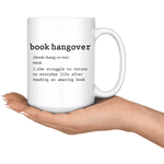 "Book hangover"15oz white mug - Gifts For Reading Addicts