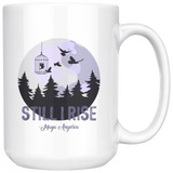 "Still I Rise"15 oz White Mug - Gifts For Reading Addicts