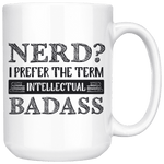 "Nerd?"15oz White Mug - Gifts For Reading Addicts