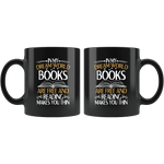 "In My Dream World"11oz Black Mug - Gifts For Reading Addicts