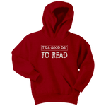 "It's a good day to read" YOUTH HOODIE - Gifts For Reading Addicts