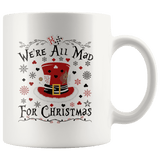 "We're All Mad For Christmas"11oz White Christmas Mug - Gifts For Reading Addicts